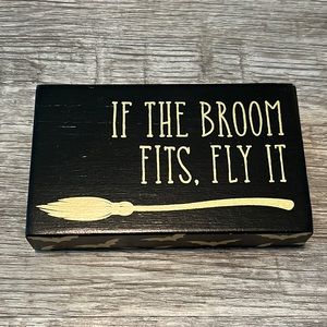 NWT If The Broom Fits, Fly It Wooden Home Decor